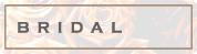 BRIDAL